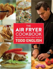 The Air Fryer Cookbook: Deep-Fried Flavor Made Easy, Without All the Fat! foto