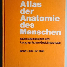 Atlas der Anatomie des Menschen. Band 1: Arm und Bein - Bertolini, Leutert, 1987