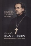 Părintele Ioan Kul&icirc;ghin - &Icirc;nsoțitorul duhovnicesc al Rugului Aprins - Paperback brosat - Lumea credinţei