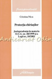 Cumpara ieftin Protectia Chiriasilor - Cristina Nica