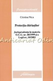 Protectia Chiriasilor - Cristina Nica, Jurisprudenta OUG 40/1999 &amp; Legea 10/2001, Hamangiu 2006, 498 pagini