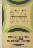 Instalatii electrice si utilizari ale energiei electrice - Manual pentru scolile tehnice de maistri din constructii si instalatii industriale