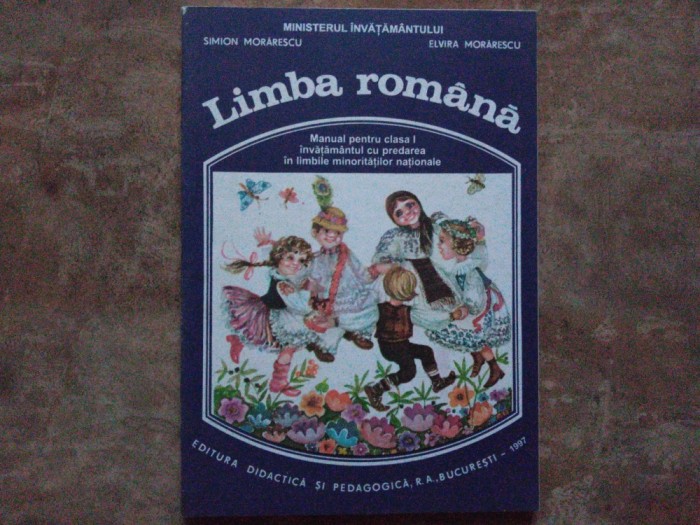 Limba Romana - Manual clasa I - Simion Morarescu, 1997