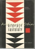 Urgente Vasculare, Tiberiu Ghitescu, Medicina, Editura Medicala, 1971, Bucuresti, 227 pagini