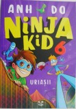 Ninja Kid 6. Uriasii &ndash; Anh Do