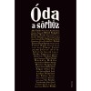 &Oacute;da a s&ouml;rh&ouml;z - irodalmi s&ouml;rolvas&oacute;k&ouml;nyv - Kir&aacute;ly Levente