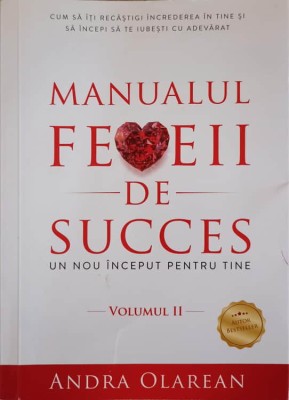 MANUALUL FEMEII DE SUCCES. UN NOU INCEPUT PENTRU TINE VOL.2-ANDRA OLAREAN-239840 foto