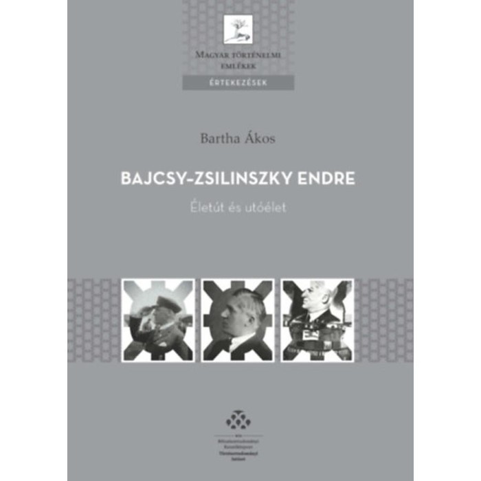 Bajcsy-Zsilinszky Endre - &Eacute;let&uacute;t &eacute;s ut&oacute;&eacute;let - Bartha &Aacute;kos