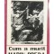 C. Turturica - Cum a murit Marin Preda (Editia: 1993)