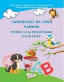 Comunicare in limba romana pentru clasa pregatitoare fise de lucru - Editura Ars Libri
