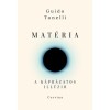 Mat&eacute;ria - A k&aacute;pr&aacute;zatos ill&uacute;zi&oacute; - Guido Tonelli