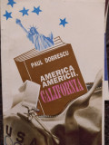 Paul Dobrescu - America Americii, California