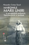 Marginile Marii Uniri - Alexandru Cristian Surcel - Istorie Paperback - Francmasonerie &amp; Evenimente