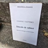 Dincolo de subiect. Nietzsche, Heidegger si hermeneutica - Gianni Vattimo