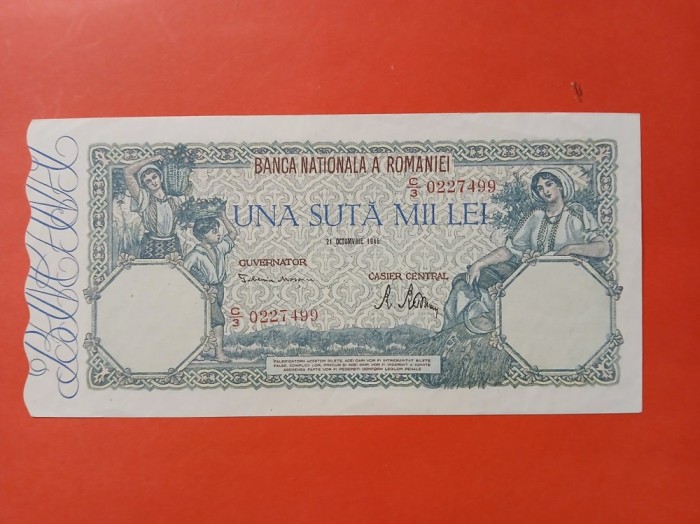 Bancnota 100000 lei 21 Octombrie 1946 aUNC++ -&gt; UNC