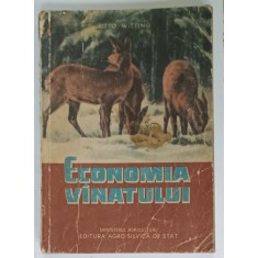 ECONOMIA VANATULUI de OTTO WITTING , 1960 , ILUSTRATA , PREZINTA URME DE UZURA