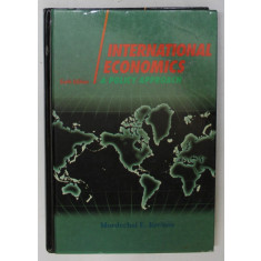 INTERNATIONAL ECONOMICS , A POLICY APPROACH by MORDECHAI E. KREININ , 1991