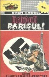 Lichidati Parisul! - Sven Hassel