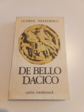 De Bello Dacico - Cicerone Teodorescu