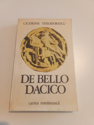 De Bello Dacico - Cicerone Teodorescu foto