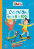 Invata Cu Max - Calculam La 0 La 100, Brigitte Paul - Editura DPH