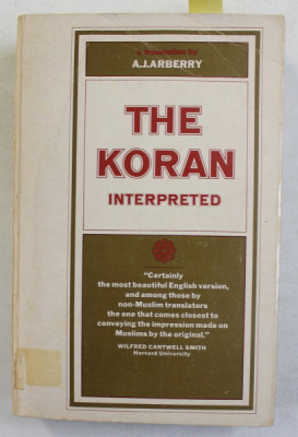 THE KORAN INTERPRETED by A.J. ARBERRY , VOLUMELE I - II , COLEGAT , 1955 foto