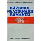 Razboiul neatarnarii Romaniei 1877-1878 - 1977 - Constantin Cazanisteanu (AG55)