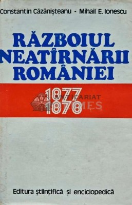Razboiul neatarnarii Romaniei 1877-1878 - 1977 - Constantin Cazanisteanu (AG55) foto