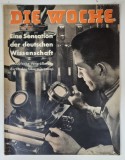 DIE WOCHE , REVISTA SAPTAMANALA GERMANA , CONTINE ARTICOLE SI FOTOGRAFII ALE EVENIMENTELOR POLITICE , CULTURALE , STIINTIFICE , MONDENE , ETC , No. 28