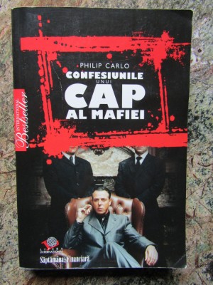 CONFESIUNILE UNUI CAP AL MAFIEI dE PHILIP CARLO , 2008 foto