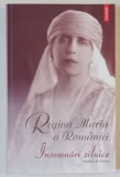 REGINA MARIA A ROMANIEI , INSEMNARI ZILNICE , VOLUMUL VIII , 2013