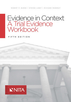 Evidence in Context: A Trial Evidence Workbook foto