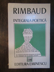 RIMBAUD-INTEGRALA POETICA foto