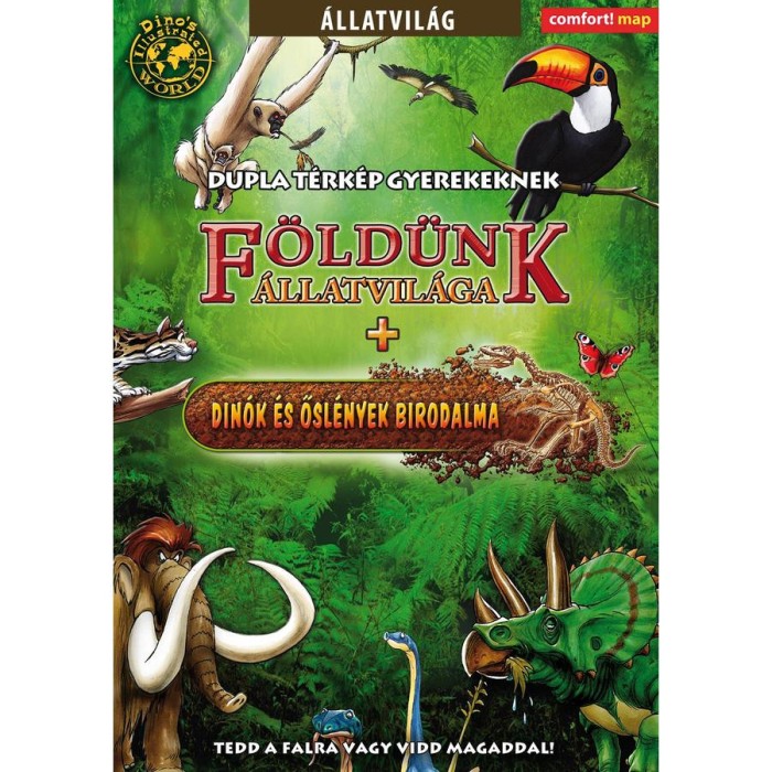 F&ouml;ld&uuml;nk &aacute;llatvil&aacute;ga + Din&oacute;k &eacute;s ősl&eacute;nyek birodalma gyerekt&eacute;rk&eacute;p (Dino&#039;s Map) - Dino&#039;s Map