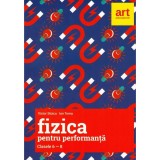 Fizica Pentru Performanta - Clasele 6-8 - Victor Stoica, Ion Toma, Grupul Editorial Art