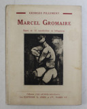 MARCEL GROMAIRE par GEORGES PILLEMENT - ILLUSTRE DE 32 REPRODUCTIONS EN HELIOGRAVURE , 1929