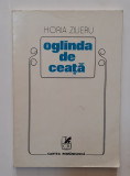 Horia Zilieru - Oglinda De Ceata. Poezii (dedicatie cu Autograful Autorului), Alta editura