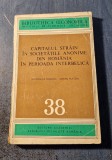 Capitalul strain in societatile anonime din Romania in perioada interbelica