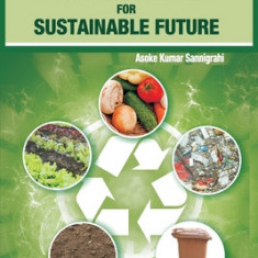 Agriculture and Waste Management for Sustainable Future