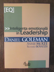 INTELIGENTA EMOTIONALA IN LEADERSHIP-DANIEL GOLEMAN ,2007 foto