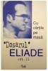 Dosarul Mircea Eliade vol. II, Curtea Veche