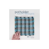 Potholder Loom Designs: 140 Colorful Patterns