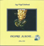 H(01) VIRGIL DOBROTA-Despre albine.... contine DVD, 2016