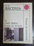 George Bacovia o tara trista plina de humor poezii de duminica