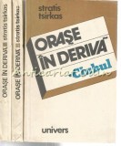 Orase In Deriva I-III - Stratis Tsirkas