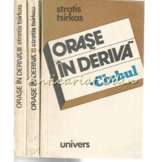 Orase In Deriva I-III - Stratis Tsirkas
