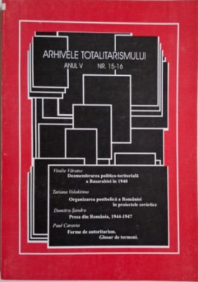 Arhivele totalitarismului. Anul V, Nr. 15-16 2-3/1997 foto