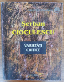 Varietăți critice, Șerban Cioculescu