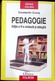 PEDAGOGIE. EDITIA A IV-A REVAZUTA SI ADAUGITA-CONSTANTIN CUCOS-359369