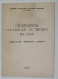 TEHNOLOGIA CULTURILOR DE LEGUME IN CAMP , CASTRAVETI - DOVLECEI - PEPENI , 1972